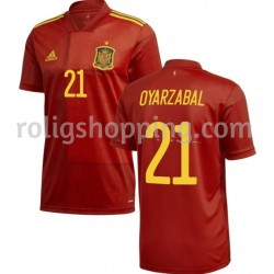Fotbollströja Spanien Oyarzabal 21 Hemmaställ Euro 2020 Kort ärm